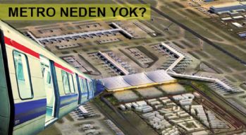 3. Havalimanı metrosu neden açılmıyor?